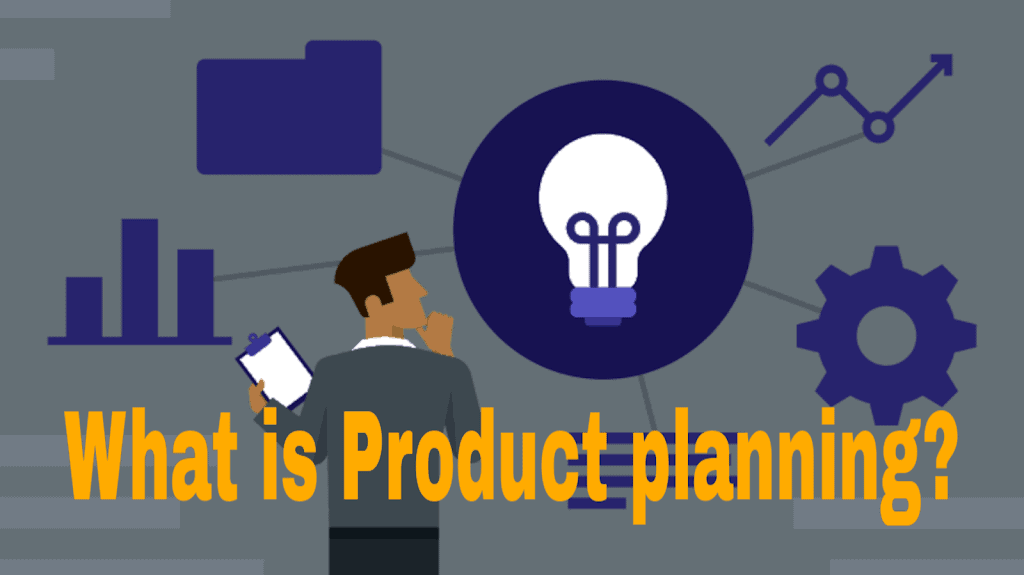 Product planning