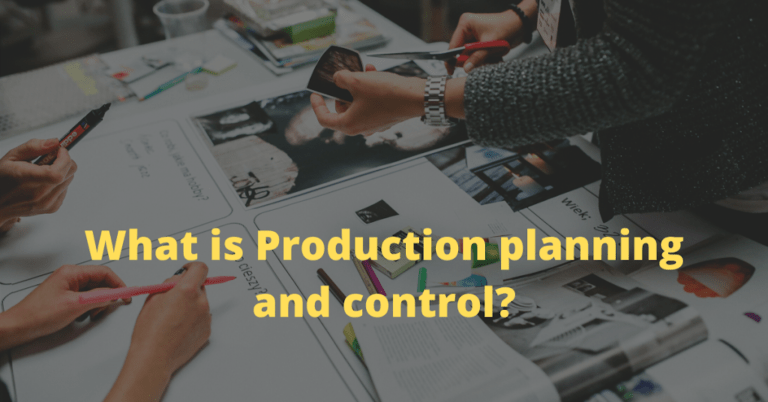 What is Production planning and Control ? [Simply explained], 8 ...