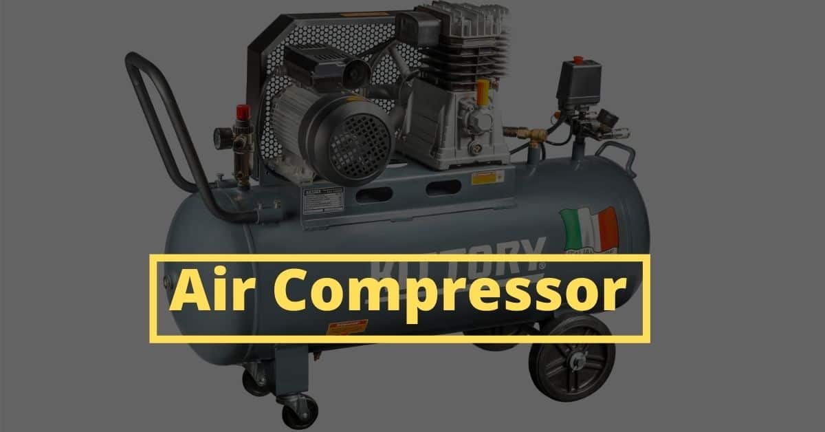 What is Air Compressor? easily explained Air compressor types