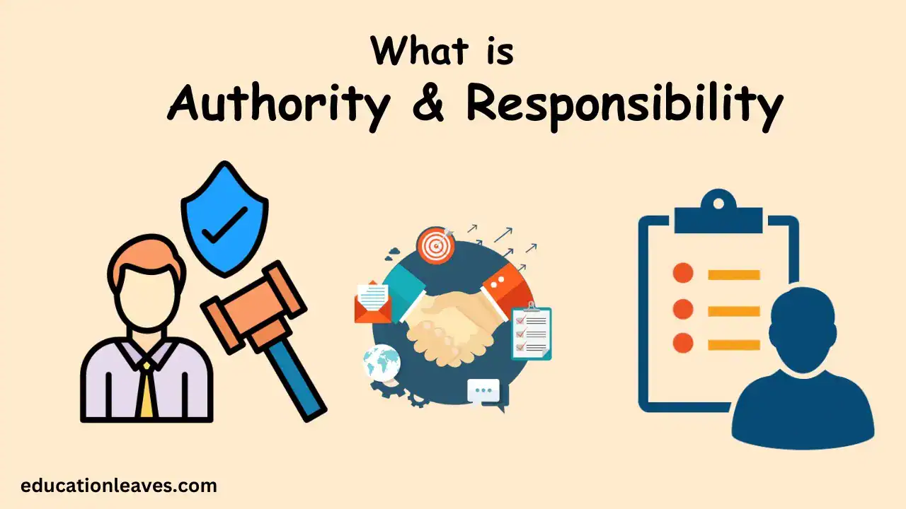 Authority and Responsibility
